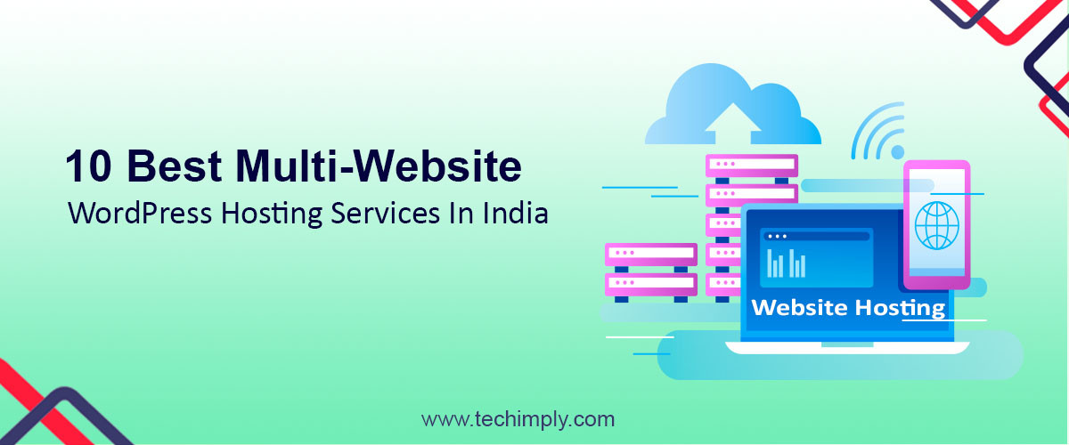 10 Best Multi-Website WordPress Hosting Services In India